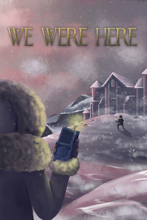 We Were Here artwork